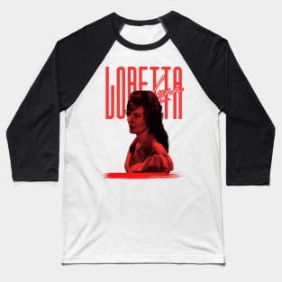 Loretta lynn///original retro Baseball T-Shirt